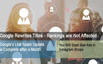 Google Rewrites Titles – Rankings Are Not Affected; Link Spam Update and More