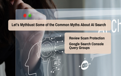 AI Search Myths; Google Updates: Profile Review Scam Protection and Query Groups