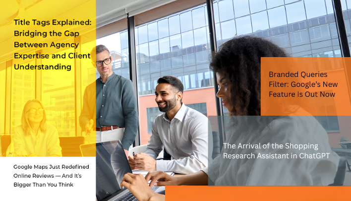 December 2025 Newsletter - Title Tags Explained, Branded Queries Filter, Google Maps Just Redefined Online Reviews, Shopping Research Assistant in ChatGPT