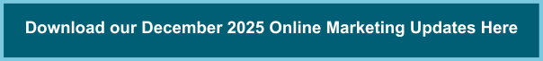 Download our December 2025 Online Marketing Updates Here